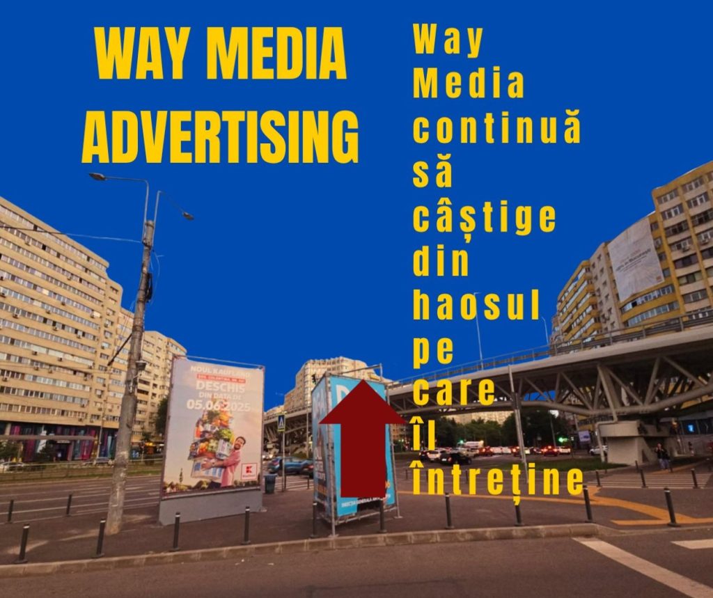 Way Advertise Production SRL, Antoanela Vasilescu și controversele din publicitatea outdoor: un audit al legalității în 2025